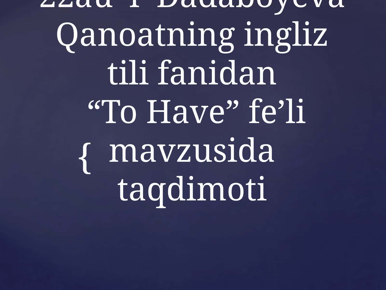 “To Have” fe’li