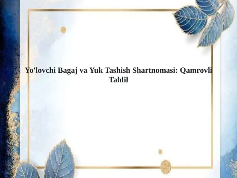Bagaj va Yuk Tashish Shartnomasi