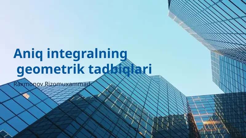 Aniq integralning geometrik tadbiqlari