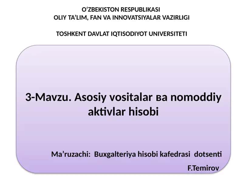 Asosiy vosita va nomoddiy aktivlar hisobi