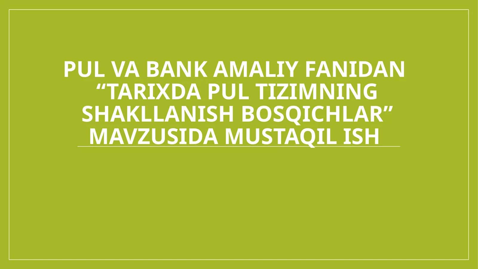 Tarixda pul tizimining shakllanish bosqichlari