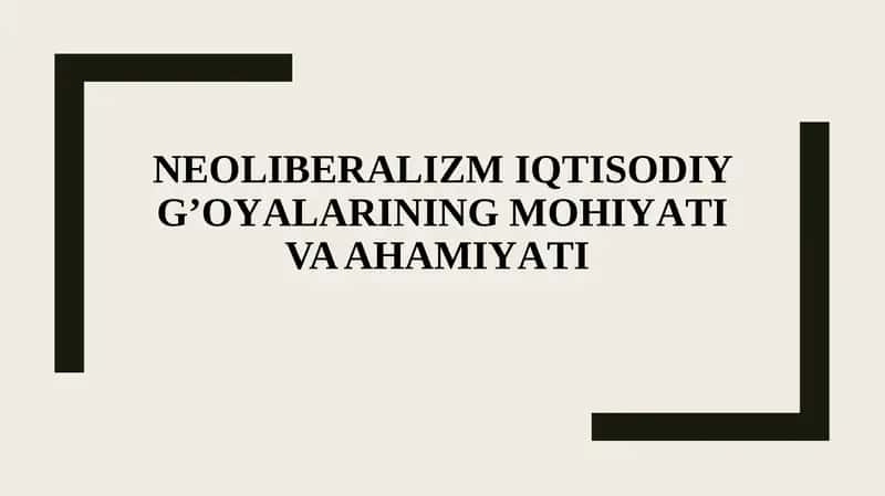 Neoliberalizmning Umumiy Xususiyatlari