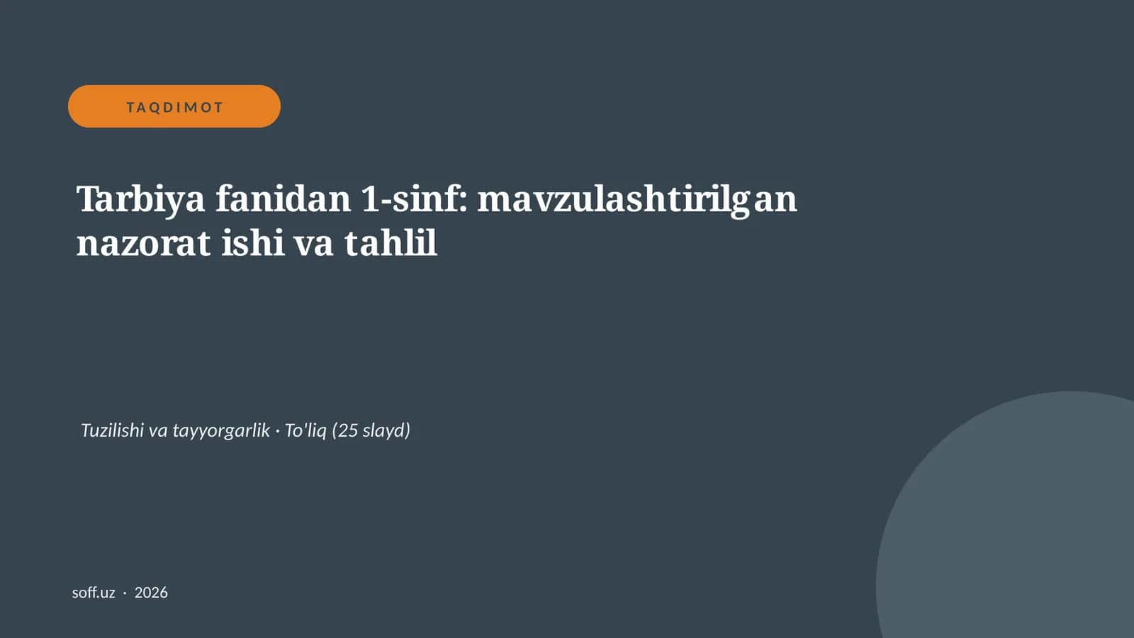 Tarbiya fanidan 1-sinf: mavzulashtirilgan nazorat ishi va tahlil