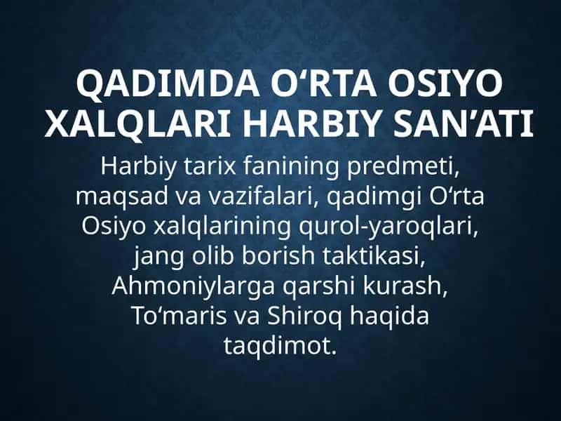 Qadimda O‘rta Osiyo harbiy san’ati