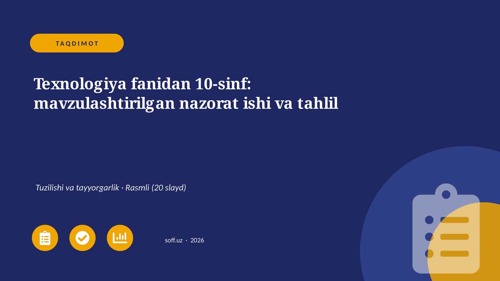 Texnologiya fanidan 10-sinf: mavzulashtirilgan nazorat ishi va tahlil