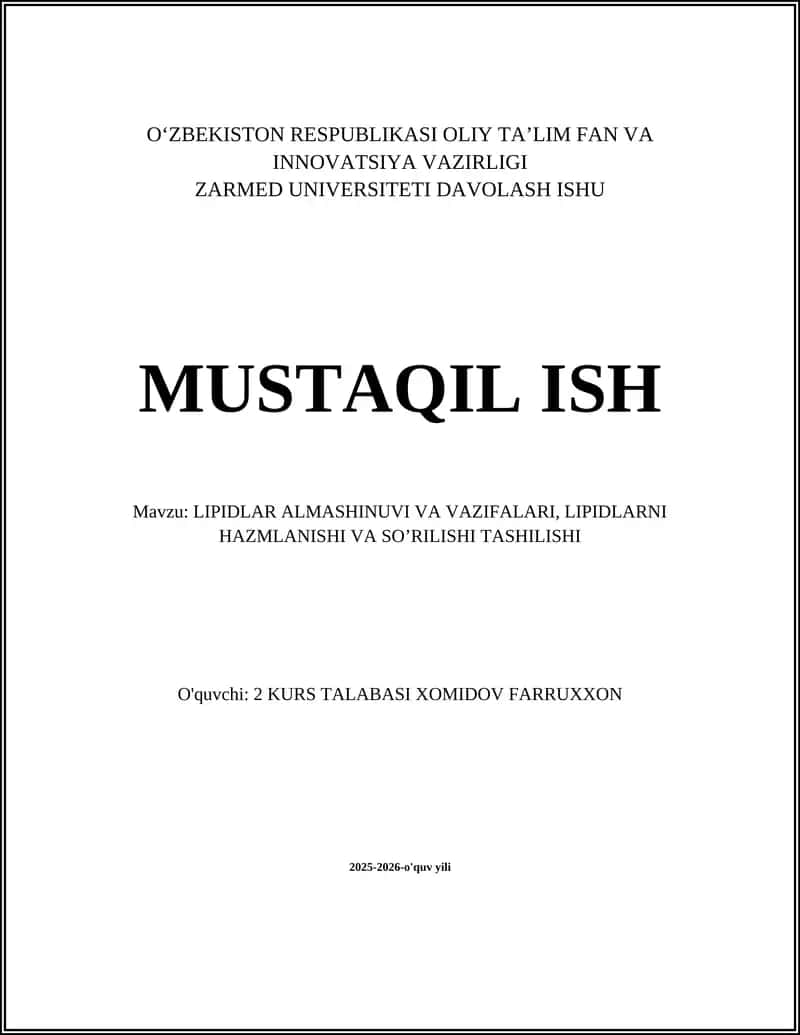 LIPIDLAR ALMASHINUVI VA VAZIFALARI, LIPIDLARNI HAZMLANISHI VA SO’RILISHI TASHILISHI