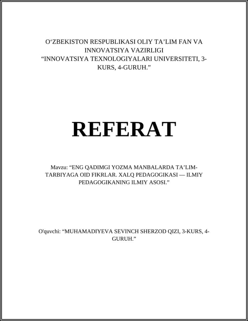 ENG QADIMGI YOZMA MANBALARDA TA’LIM-TARBIYAGA OID FIKRLAR. XALQ PEDAGOGIKASI