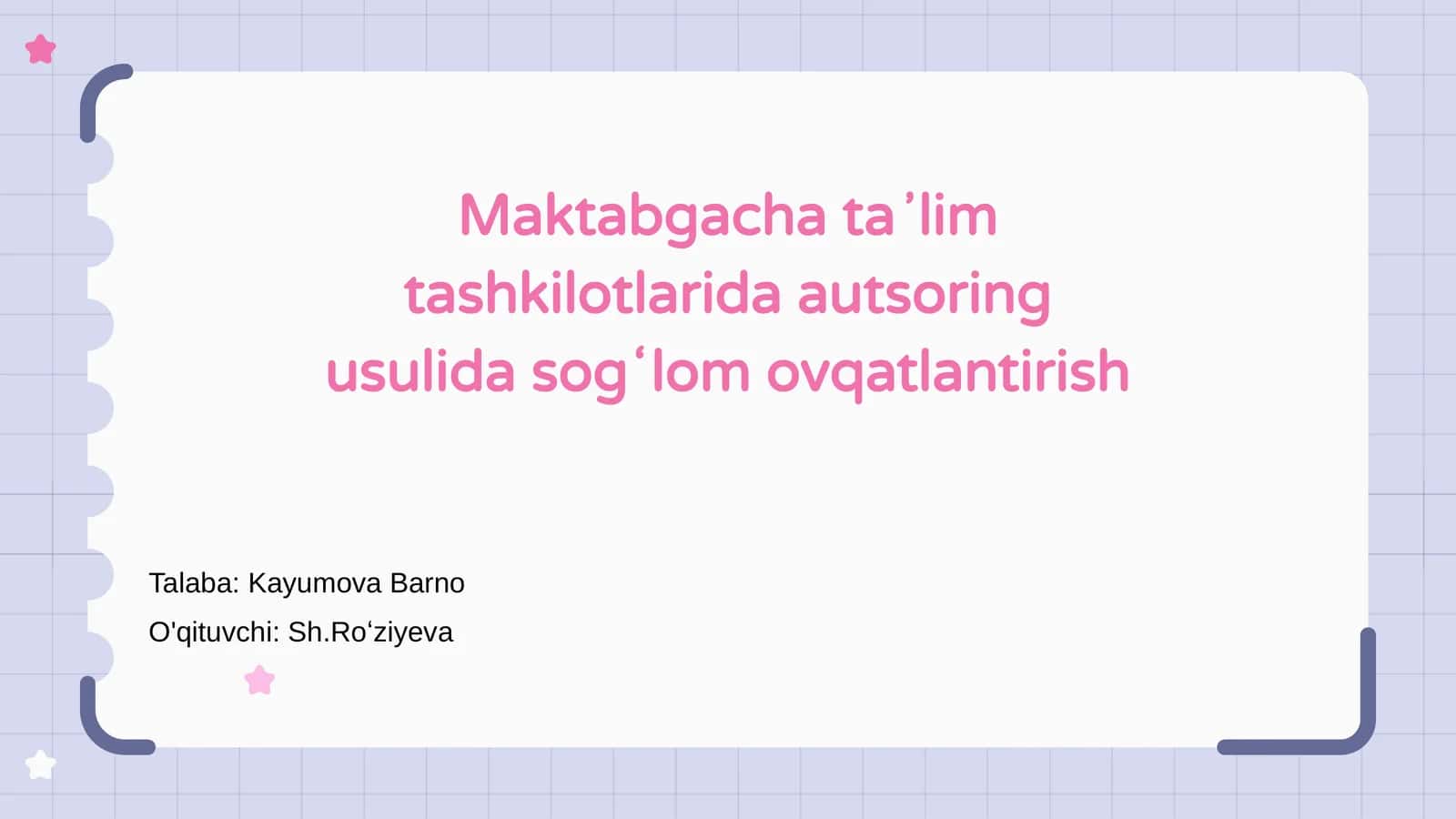 Maktabgacha ta'lim tashkilotlarida autsoring usulida sogʻlom ovqatlantirish