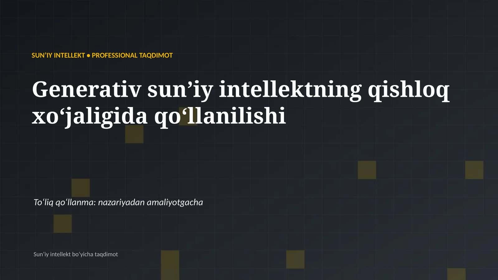 SUNʼIY INTELLEKT • PROFESSIONAL TAQDIMOT