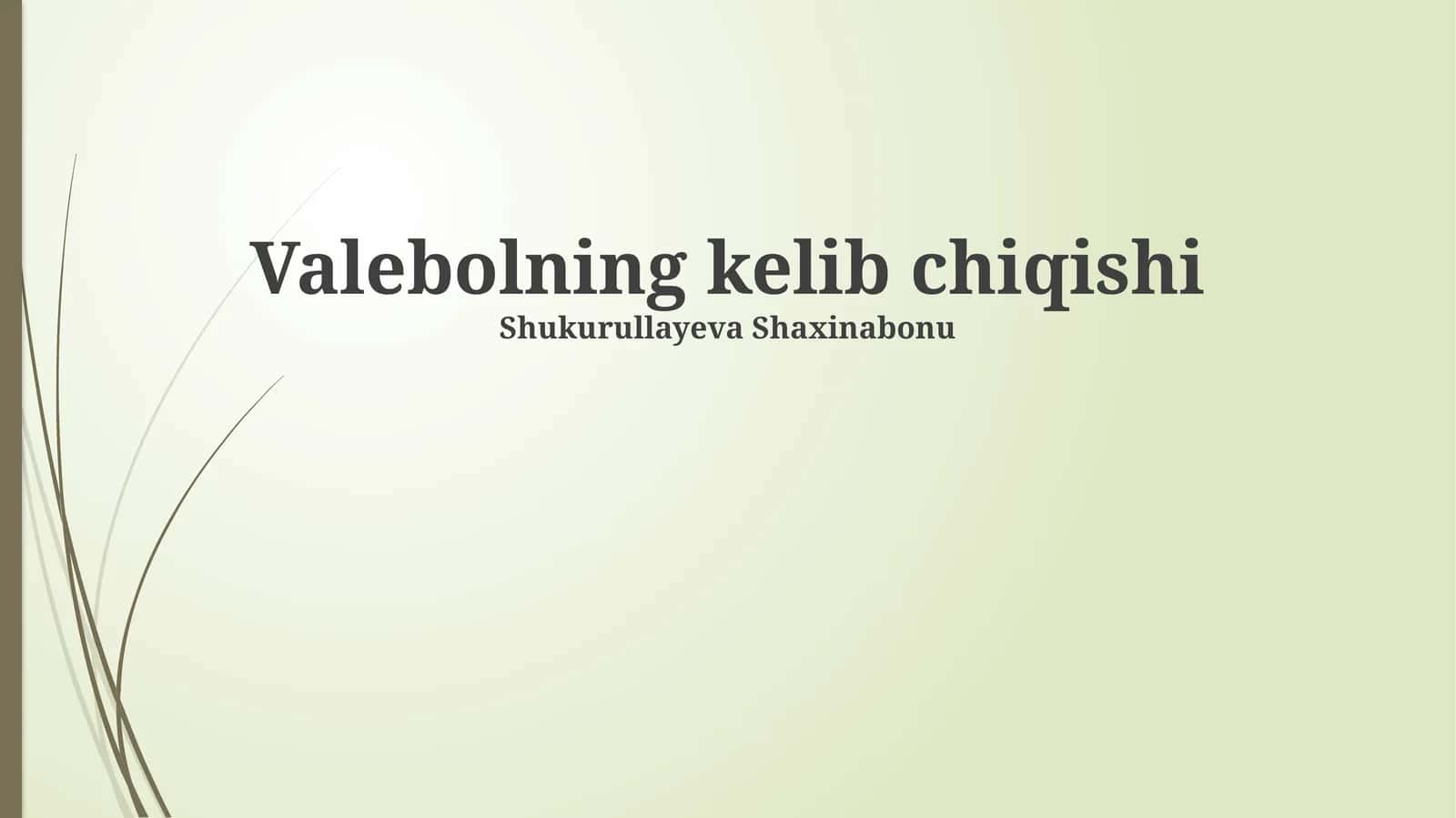 Valebolning kelib chiqishi