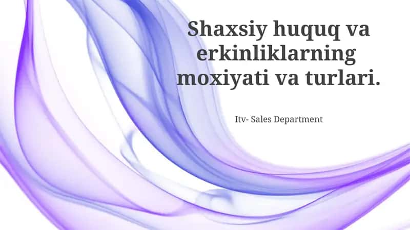 Shaxsiy Huquq va Erkinliklarning Mohiyati