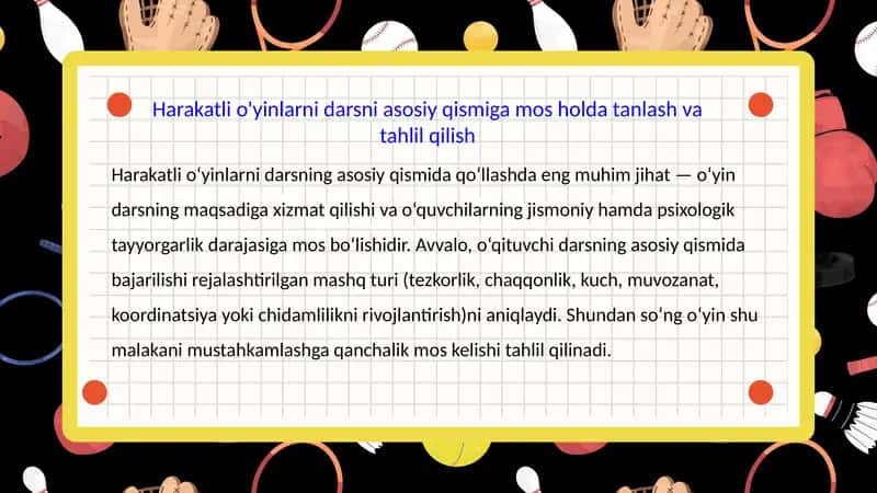 Harakatli o'yinlarni darsni asosiy qismiga mos holda tanlash va tahlil qilish
