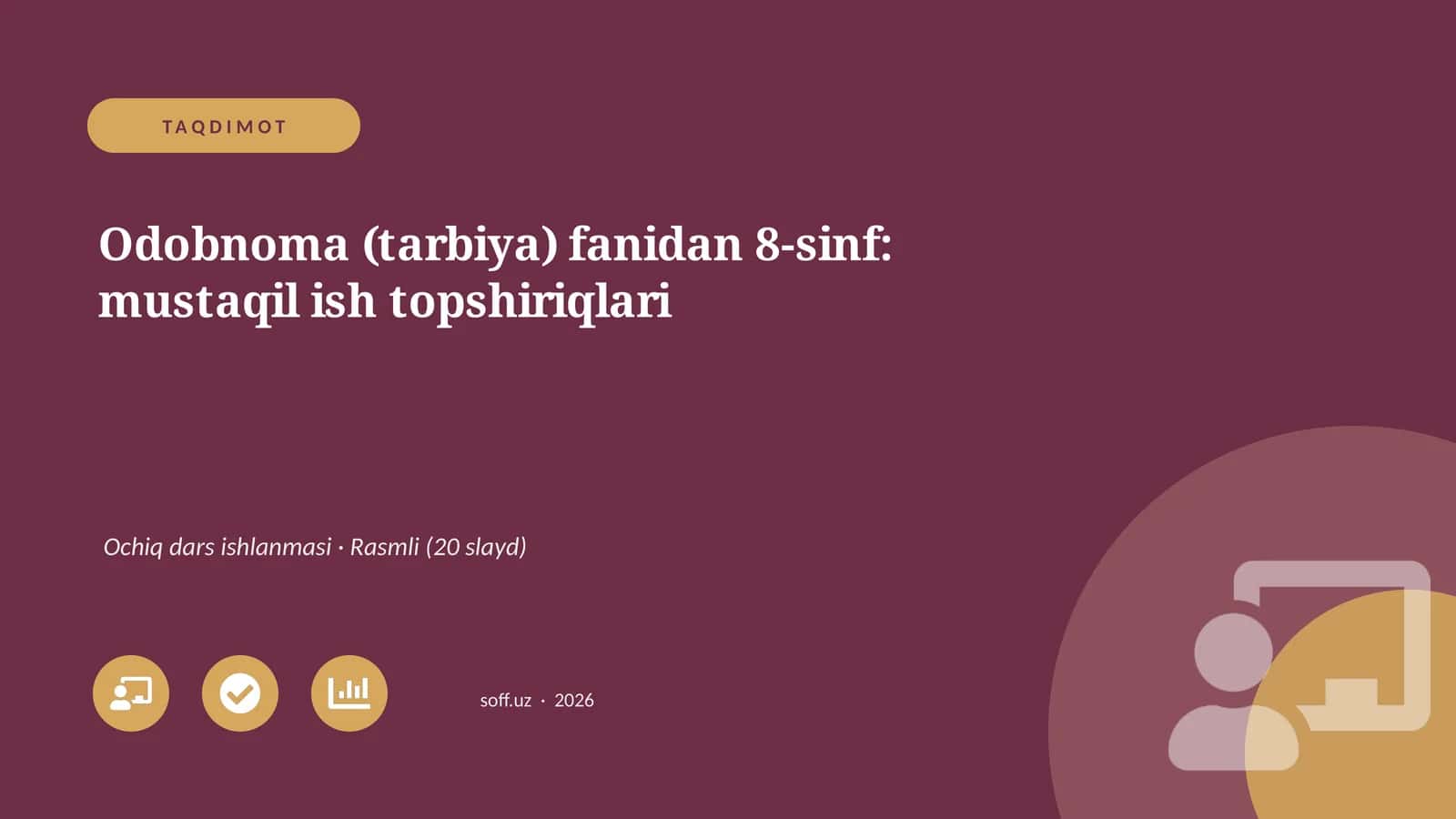 Odobnoma (tarbiya) fanidan 8-sinf: mustaqil ish topshiriqlari