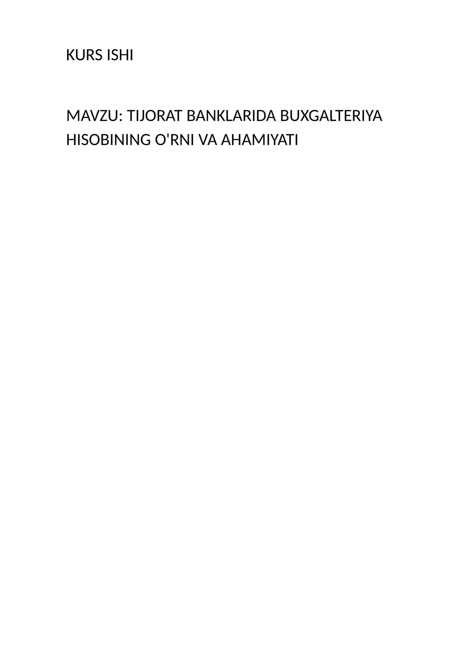 TIJORAT BANKLARIDA BUXGALTERIYA HISOBINING O'RNI VA AHAMIYATI