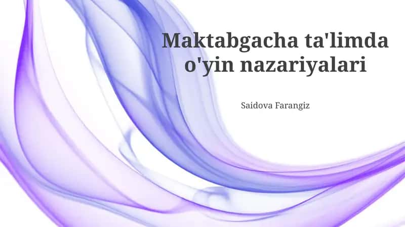 O'yin nazariyalari va maktabgacha ta'lim