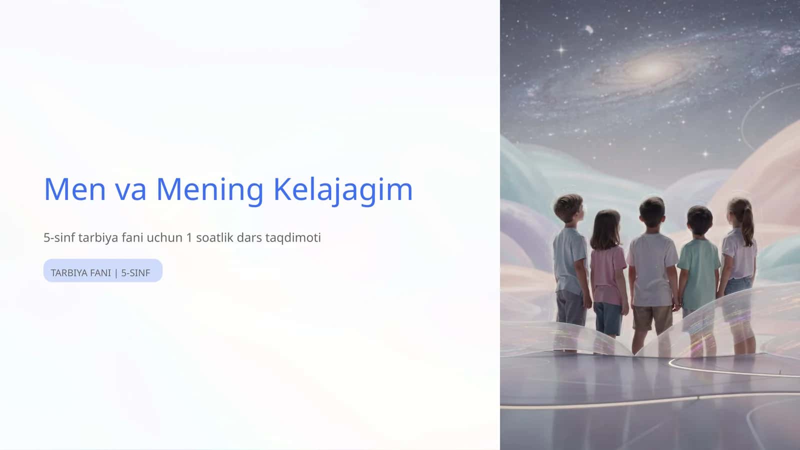 Men va Mening Kelajagim