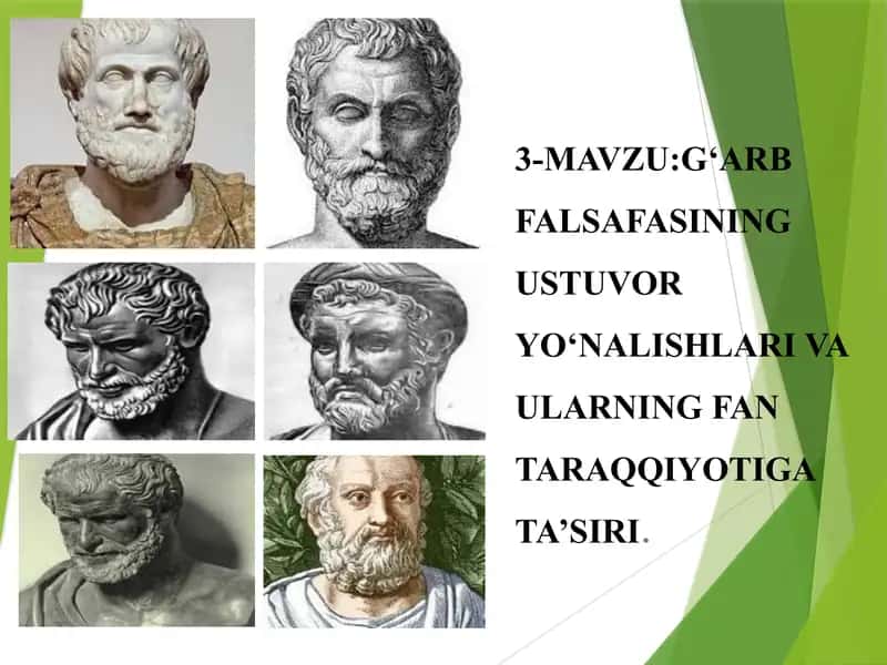 G‘ARB FALSAFASINING USTUVOR YO‘NALISHLARI VA ULARNING FAN TARAQQIYOTIGA TA’SIRI