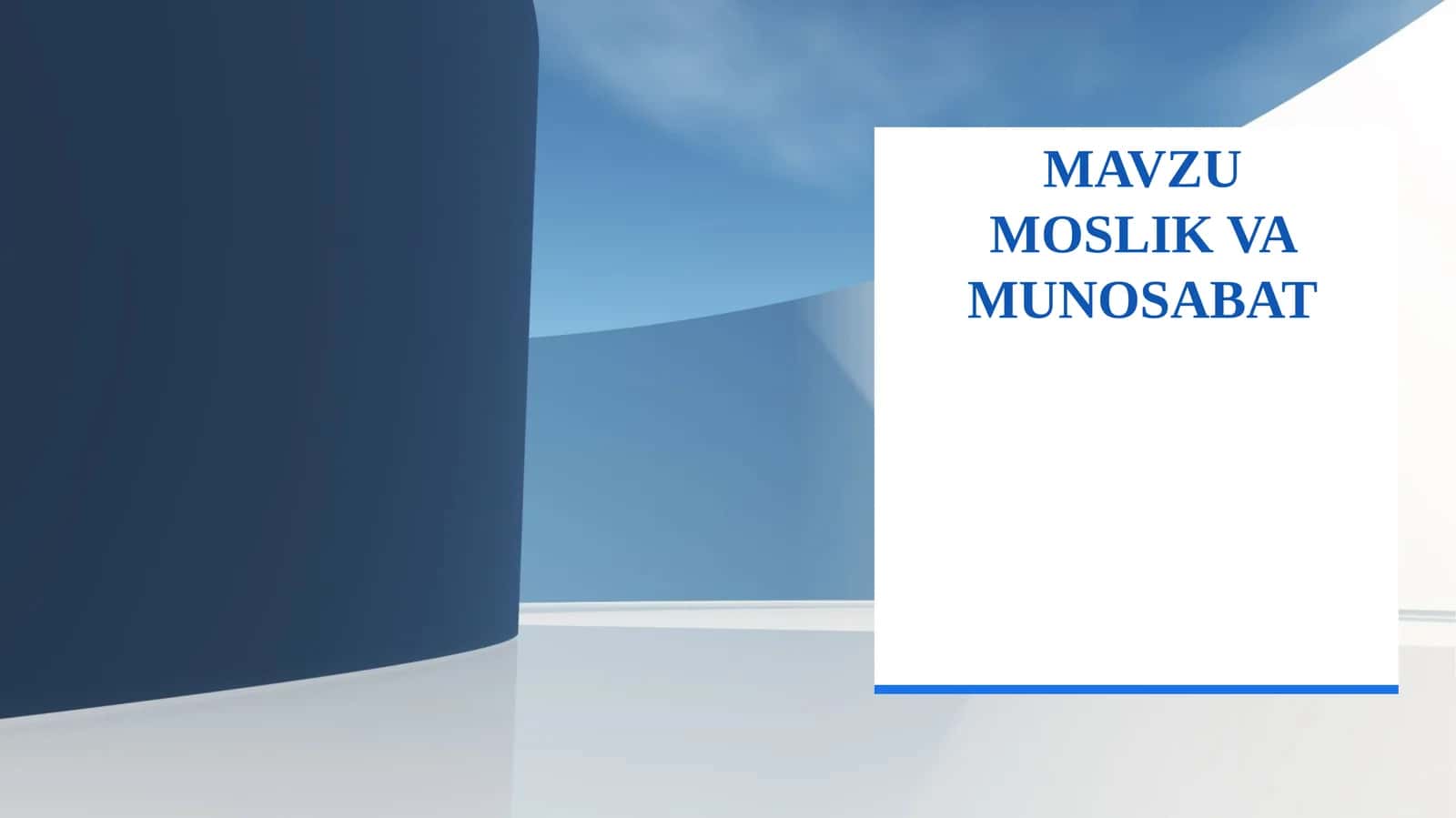 MOSLIK VA MUNOSABAT
