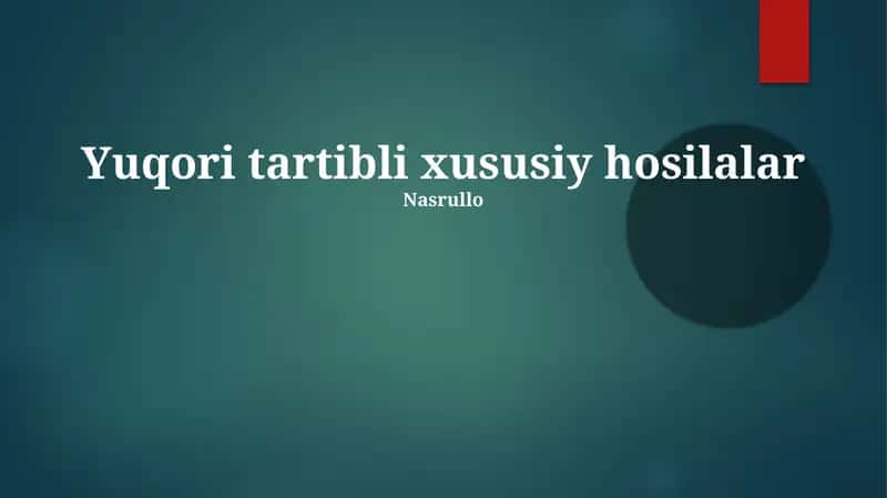 Yuqori tartibli xususiy hosilalar