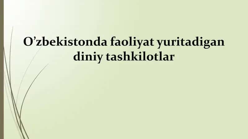 O’zbekistonda faoliyat yuritadigan diniy tashkilotlar