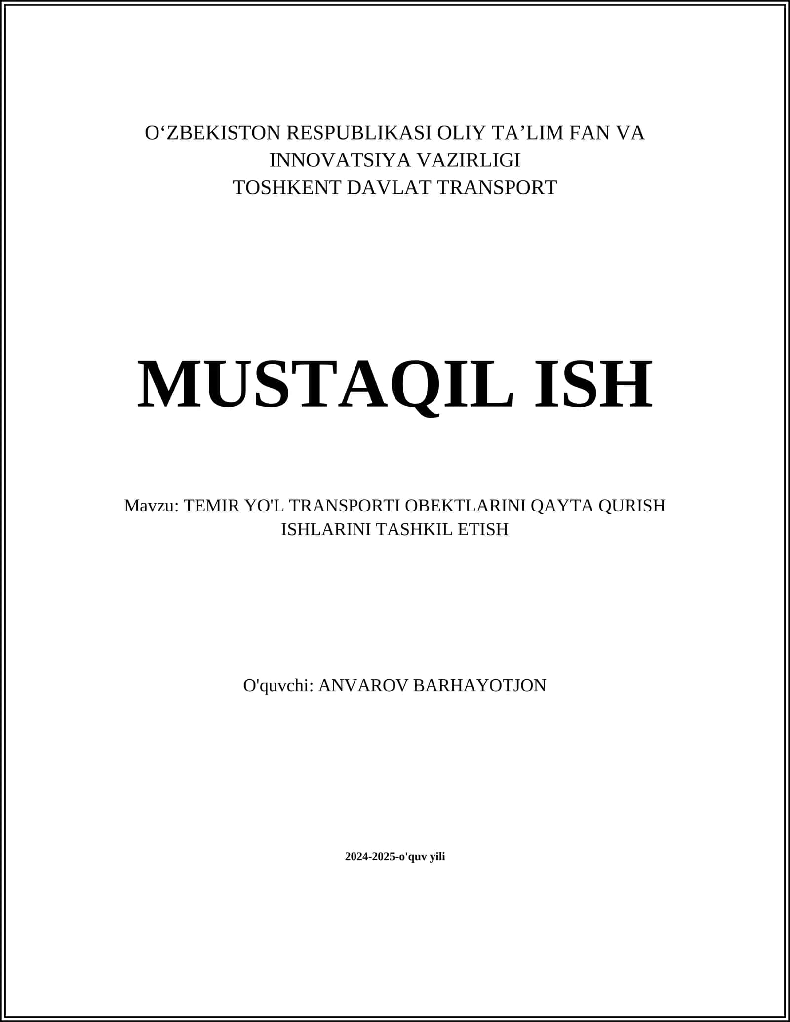 TEMIR YO'L TRANSPORTI OBEKTLARINI QAYTA QURISH ISHLARINI TASHKIL ETISH
