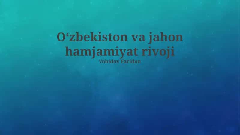 Oʻzbekiston va jahon hamjamiyat rivoji