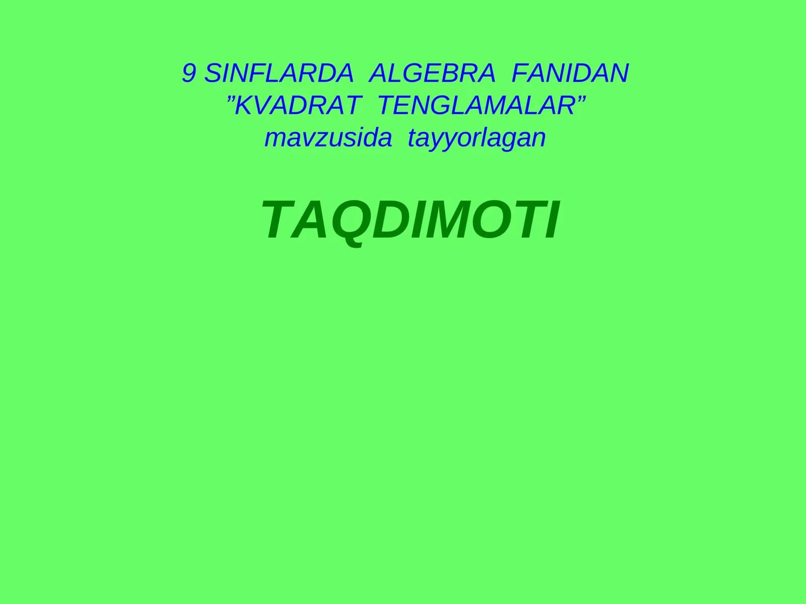KVADRAT TENGLAMALAR