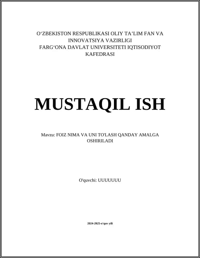 FOIZ NIMA VA UNI TO'LASH QANDAY AMALGA OSHIRILADI