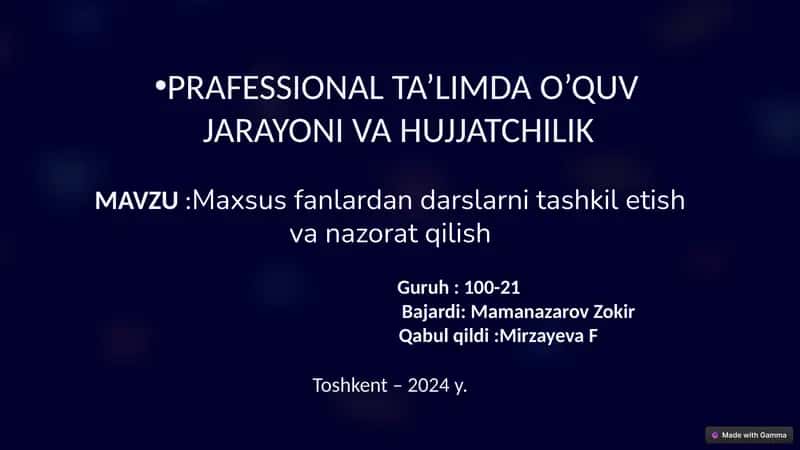 Maxsus fanlardan darslarni tashkil etish va nazorat qilish