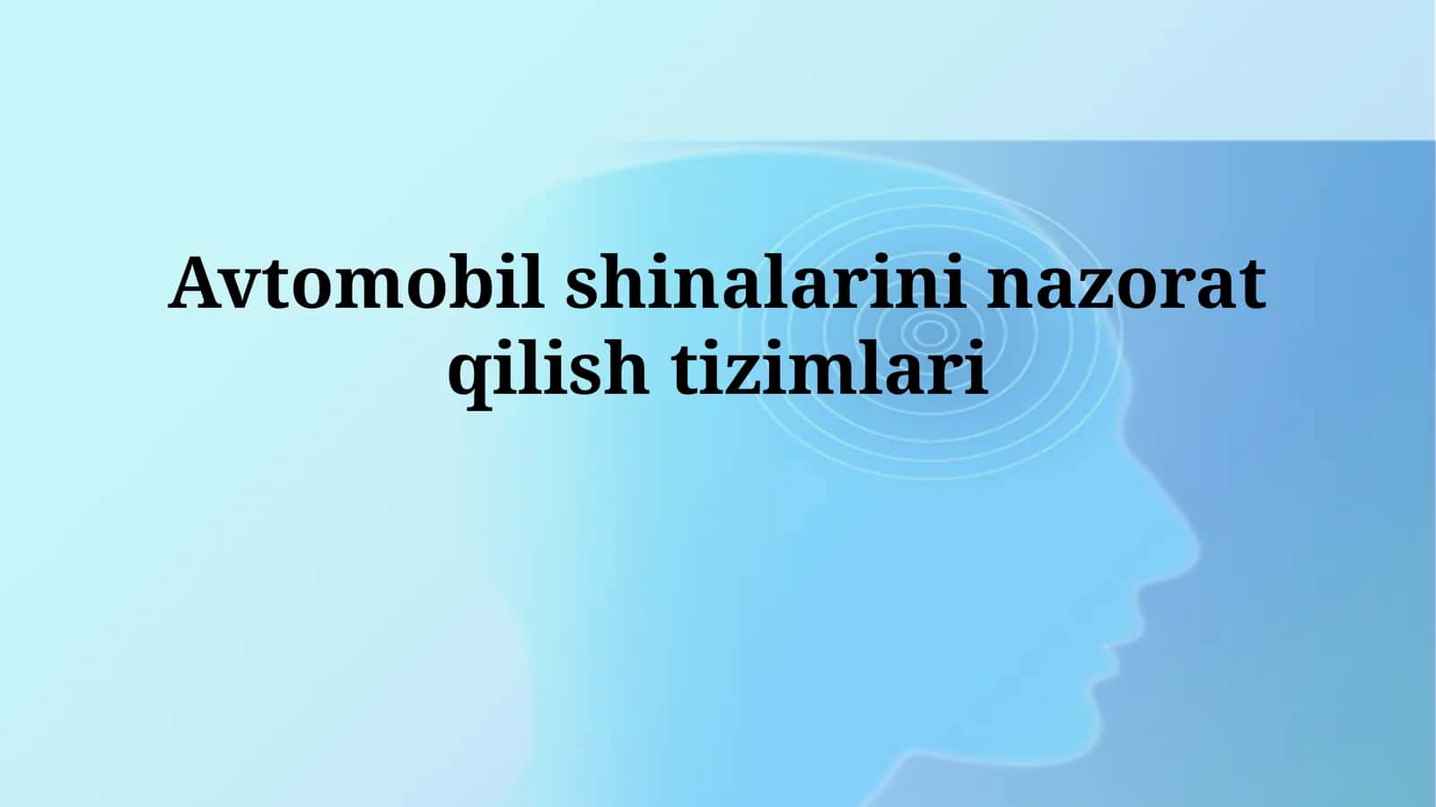 Avtomobil shinalarini nazoratqilishtizimlari
