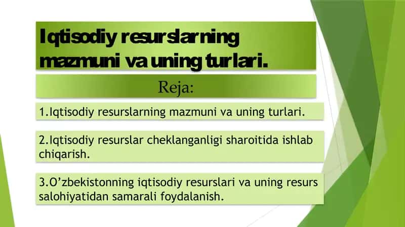 Iqtisodiy resurslarning mazmuni va uning turlari