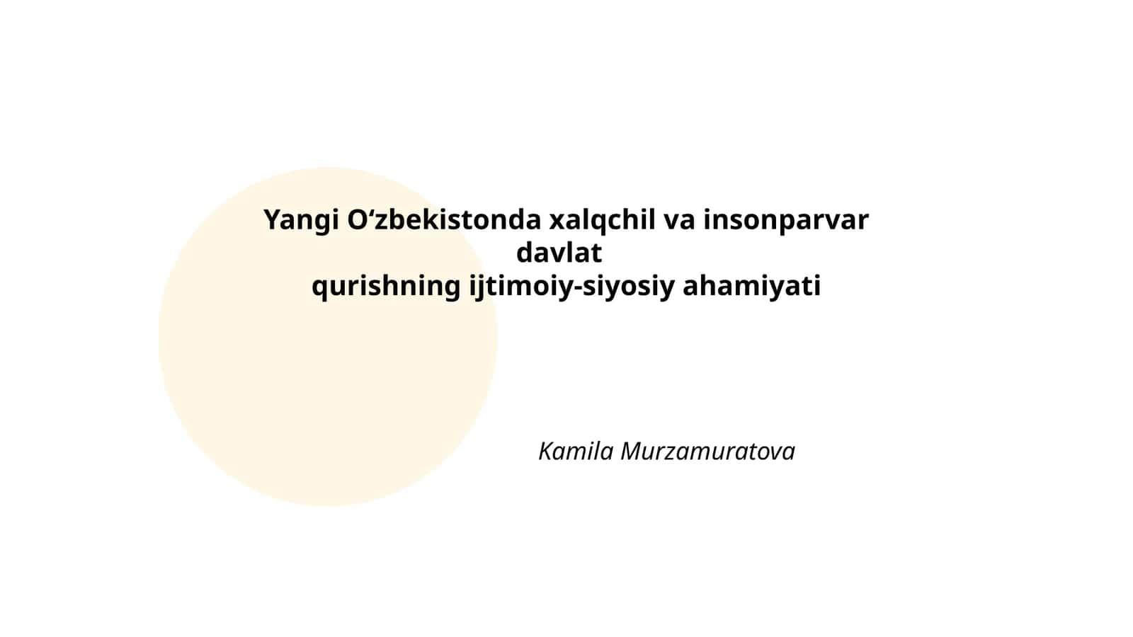 Yangi O‘zbekistonda xalqchil va insonparvar davlat