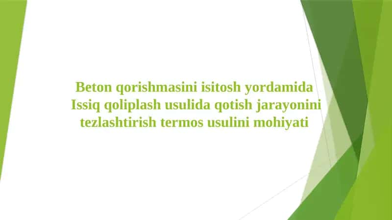 Beton qorishmasini isotosh yordamida Issiq qoliplash usulida qotish jarayonini tezlashtirish termos usulini mohiyati