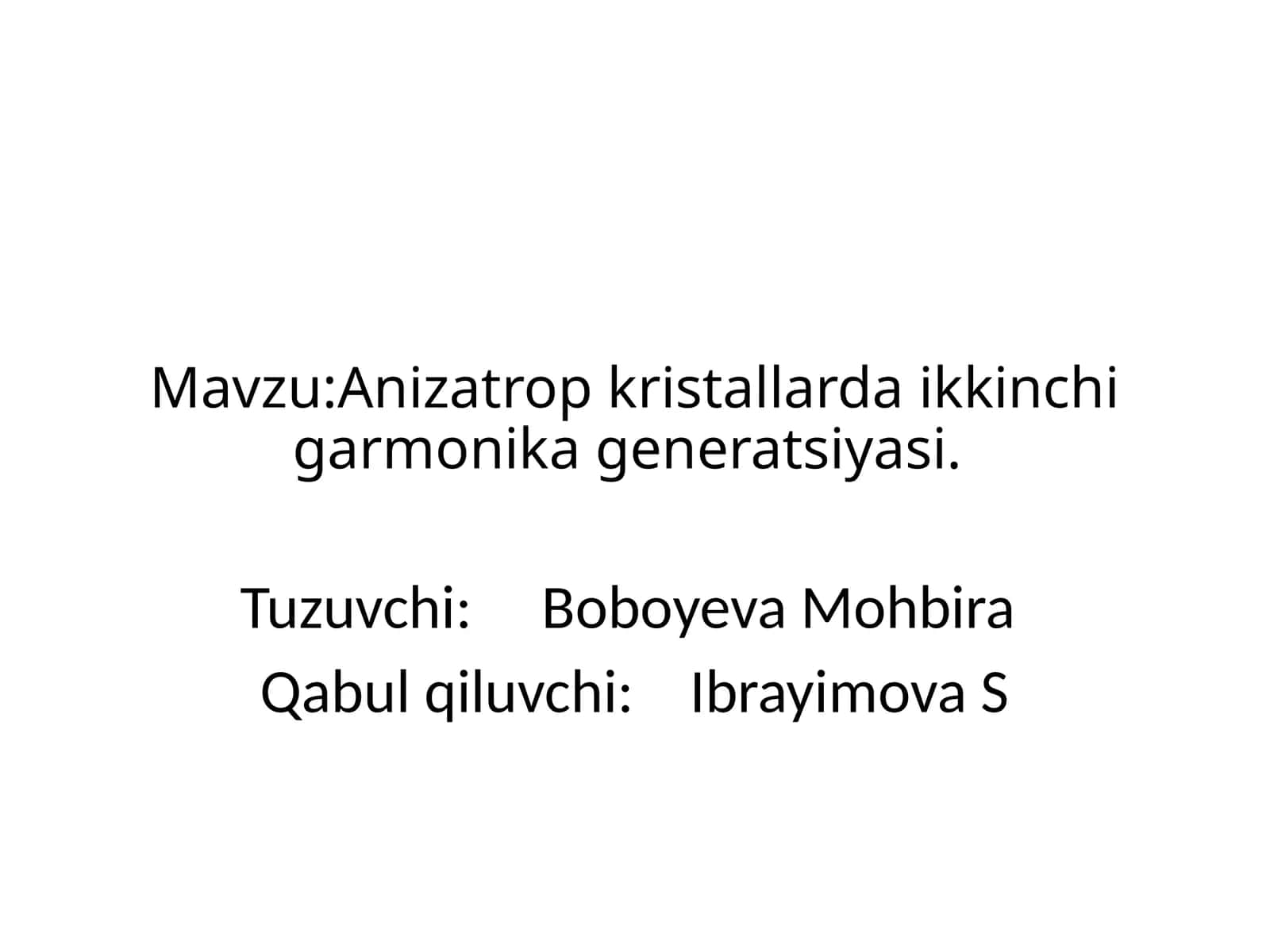Anizatrop kristallarda ikkinchi garmonik generatsiyasi