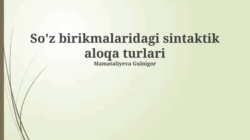 So'z birikmalaridagi sintaktik aloqa turlari