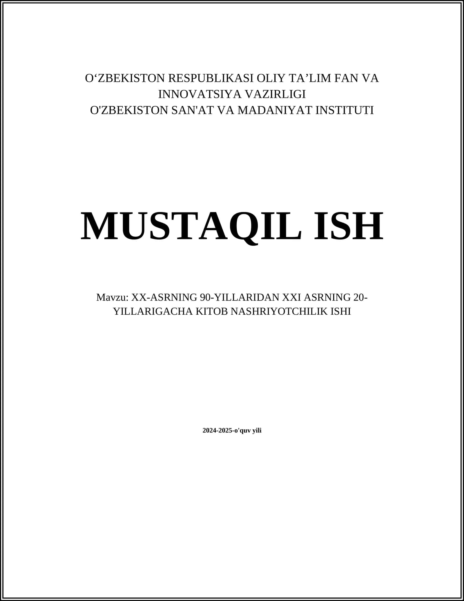 XX-ASRNING 90-YILLARIDAN XXI ASRNING 20-YILLARIGACHA KITOB NASHRIYOTCHILIK ISHI