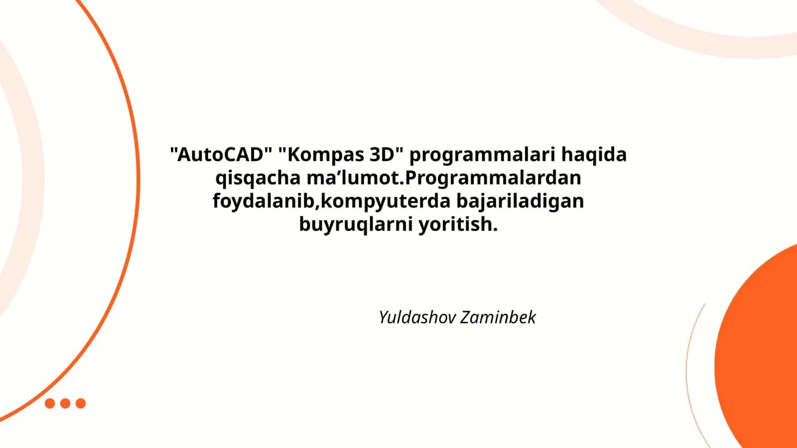 AutoCAD va Kompas 3D: Umumiy ko'rinish