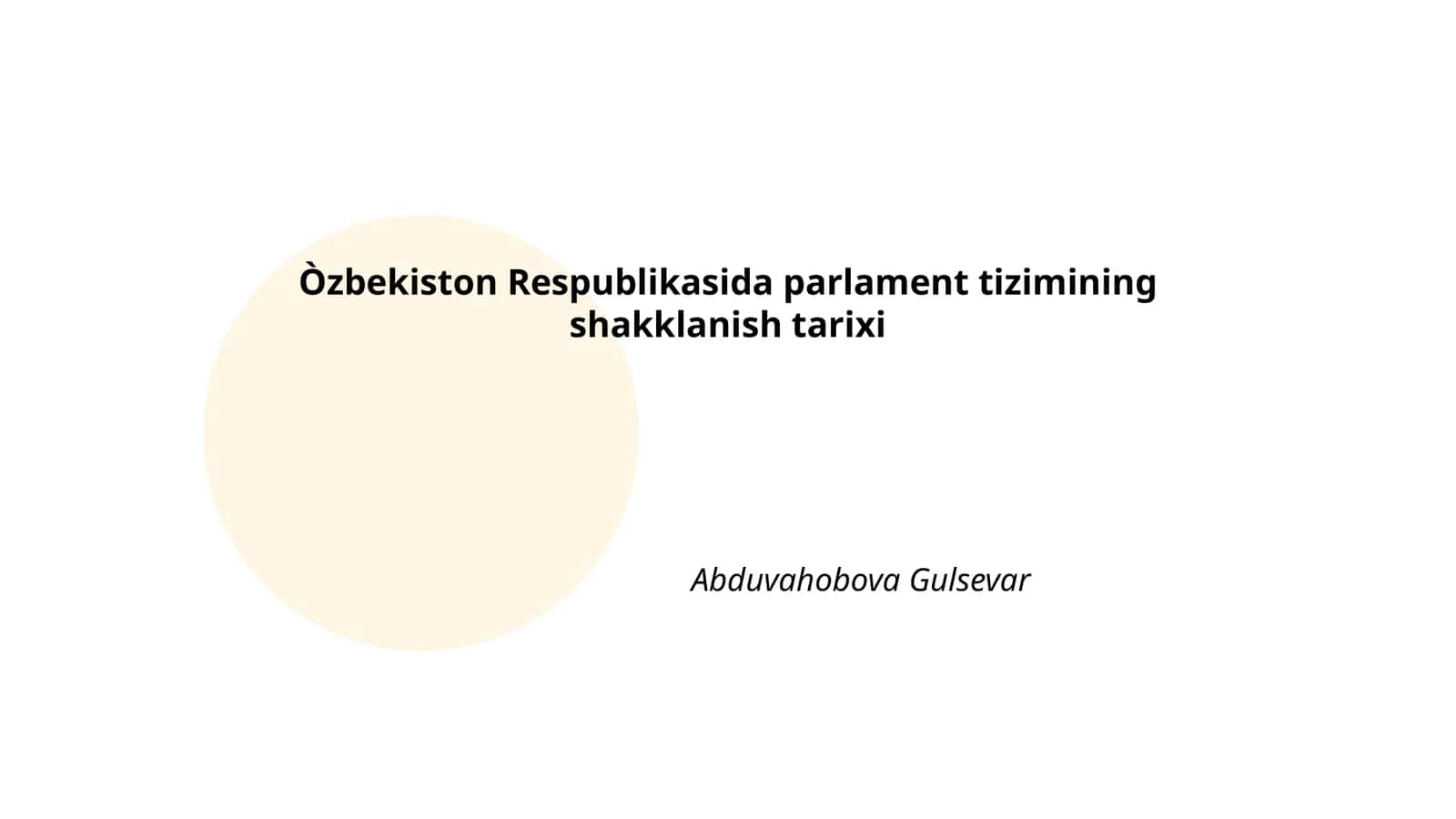 O'zbekiston Respublikasida parlament tizimining shakklanish tarixi