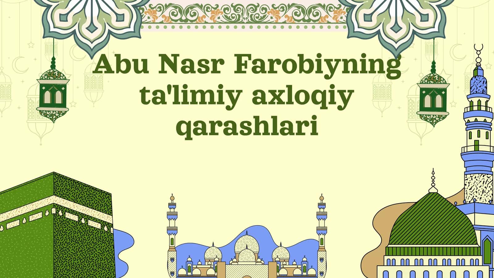 Abu Nasr Farobiyning ta'limiy axloqiy qarashlari