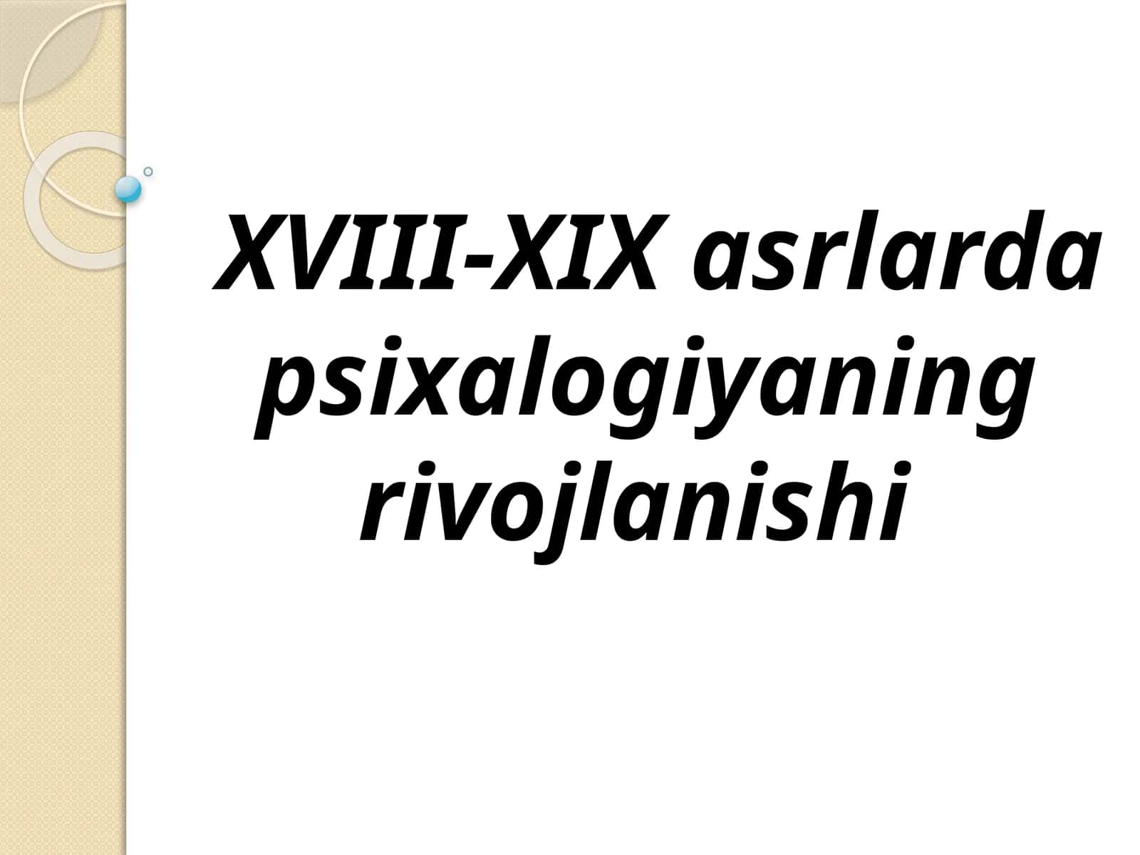 XVIII-XIX asrlarda psixologiyaning rivojlanishi