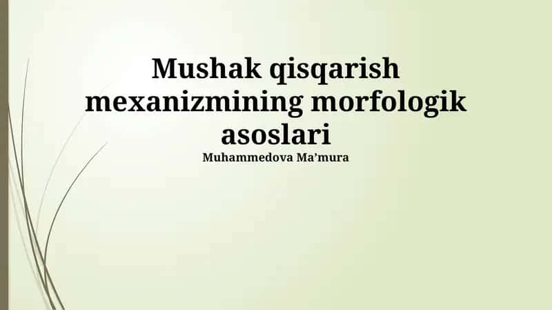 Mushak qisqarish mexanizmining morfologik asoslari
