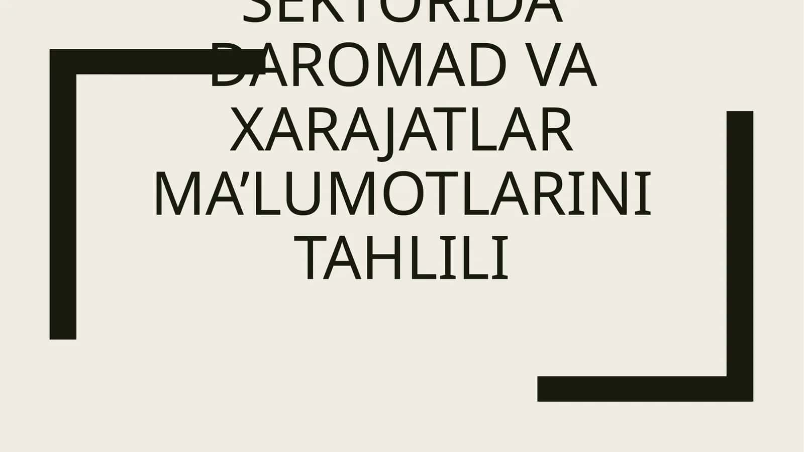 Bank sektorida daromad va xarajatlar ma’lumotlarini tahlili
