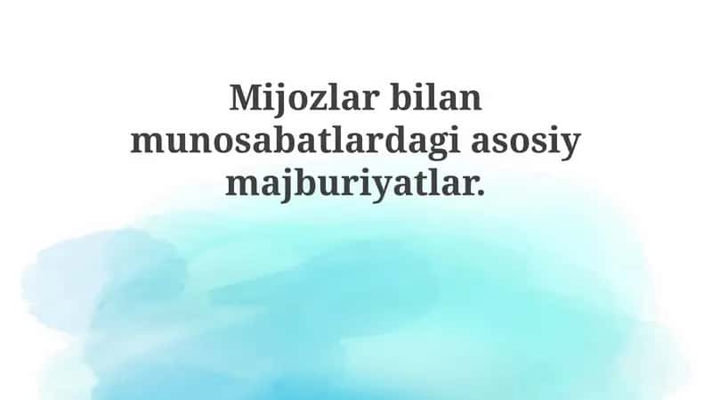 Mijozlar bilan munosabatlardagi asosiy majburiyatlar