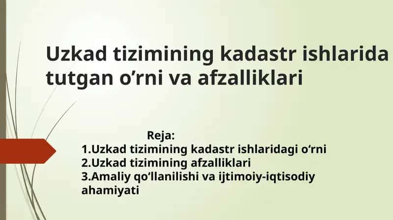 Uzkad tizimining kadastr ishlaridagi o‘rni