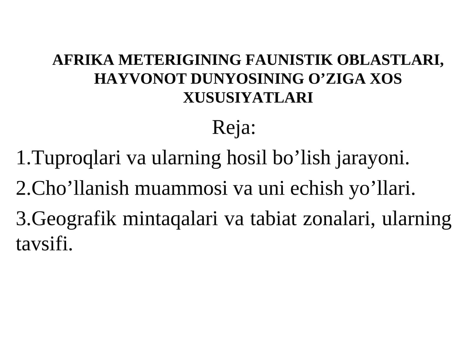 AFRIKA METERIGINING FAUNISTIK ОBLASTLARI, HAYVОNОT DUNYOSINING O’ZIGA ХОS ХUSUSIYATLARI