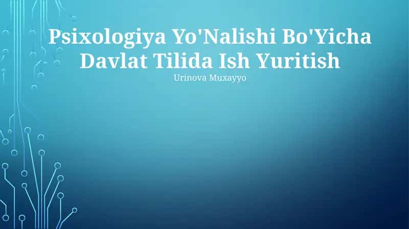 Psixologiya Yo'Nalishi Bo'Yicha Davlat Tilida Ish Yuritish