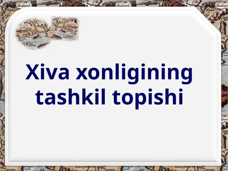 Xiva xonligining tashkil topishi
