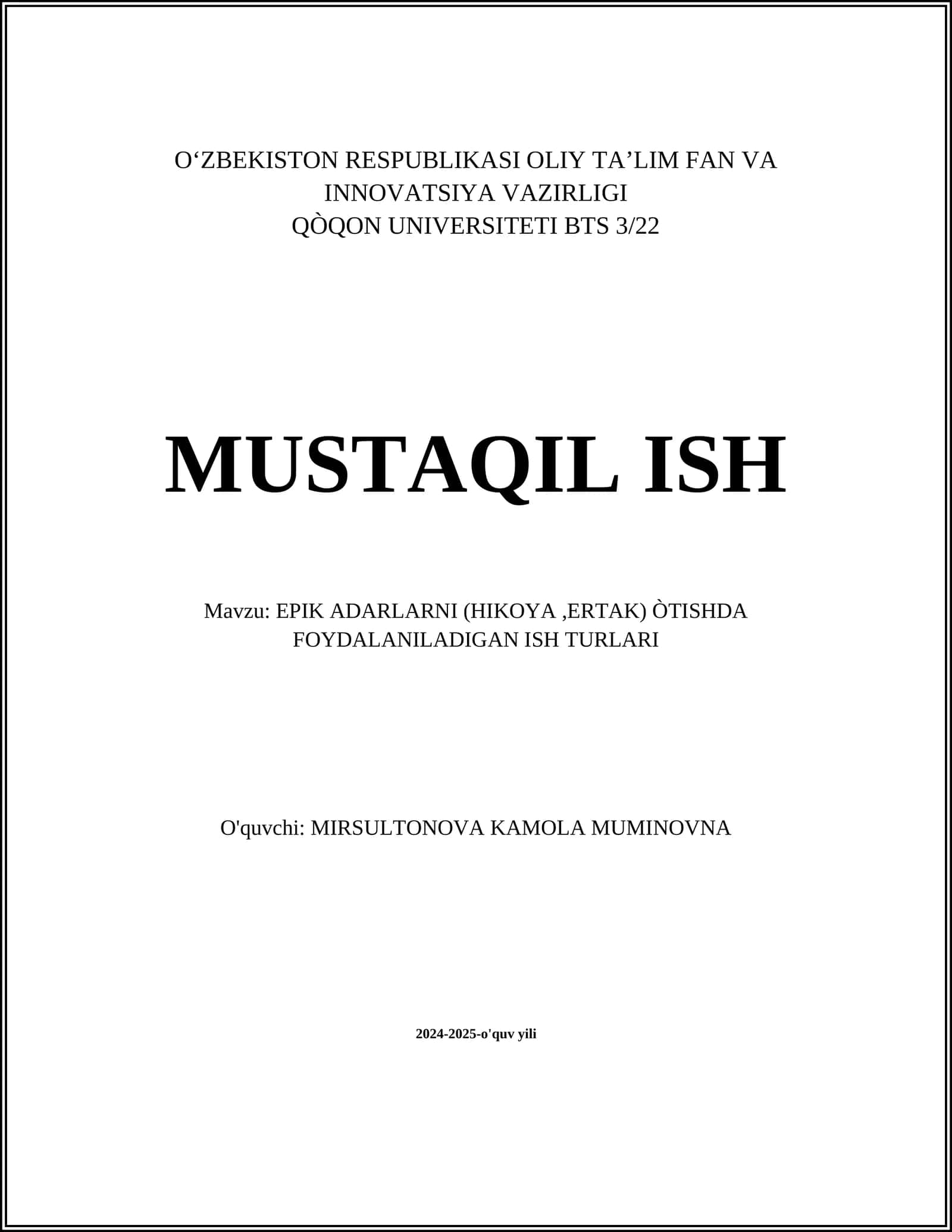 EPIK ADARLARNI (HIKOYA,ERTAK) ÒTISHDA FOYDALANILADIGAN ISH TURLARI