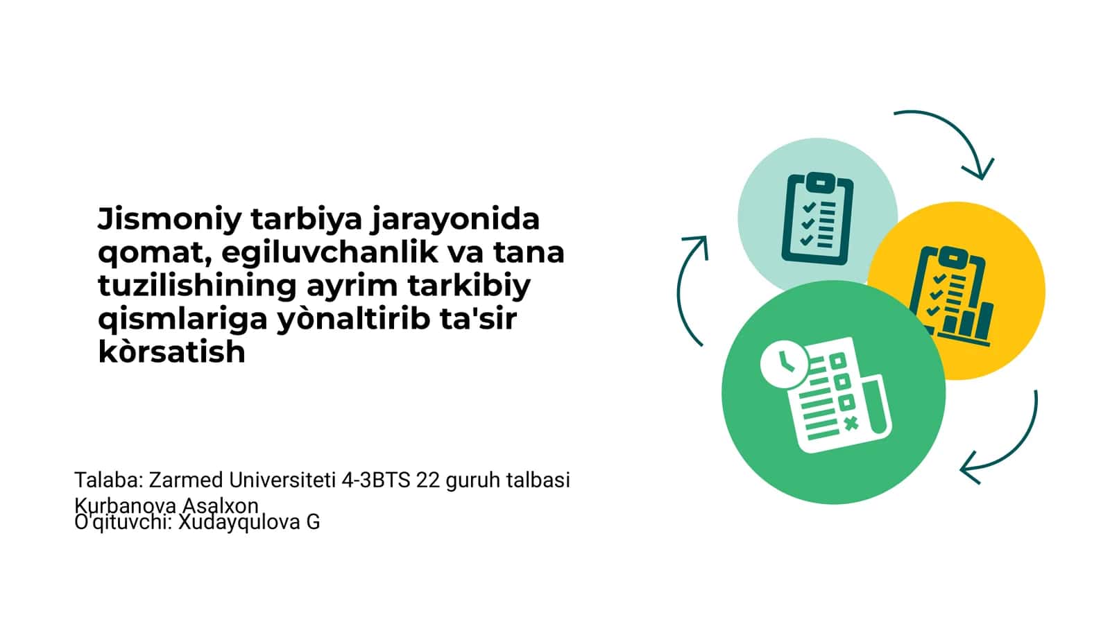 Jismoniy tarbiya jarayonida qomat, egiluvchanlik va tana tuzilishining ayrim tarkibiy qismlariga yònaltirib ta'sir kòrsatish