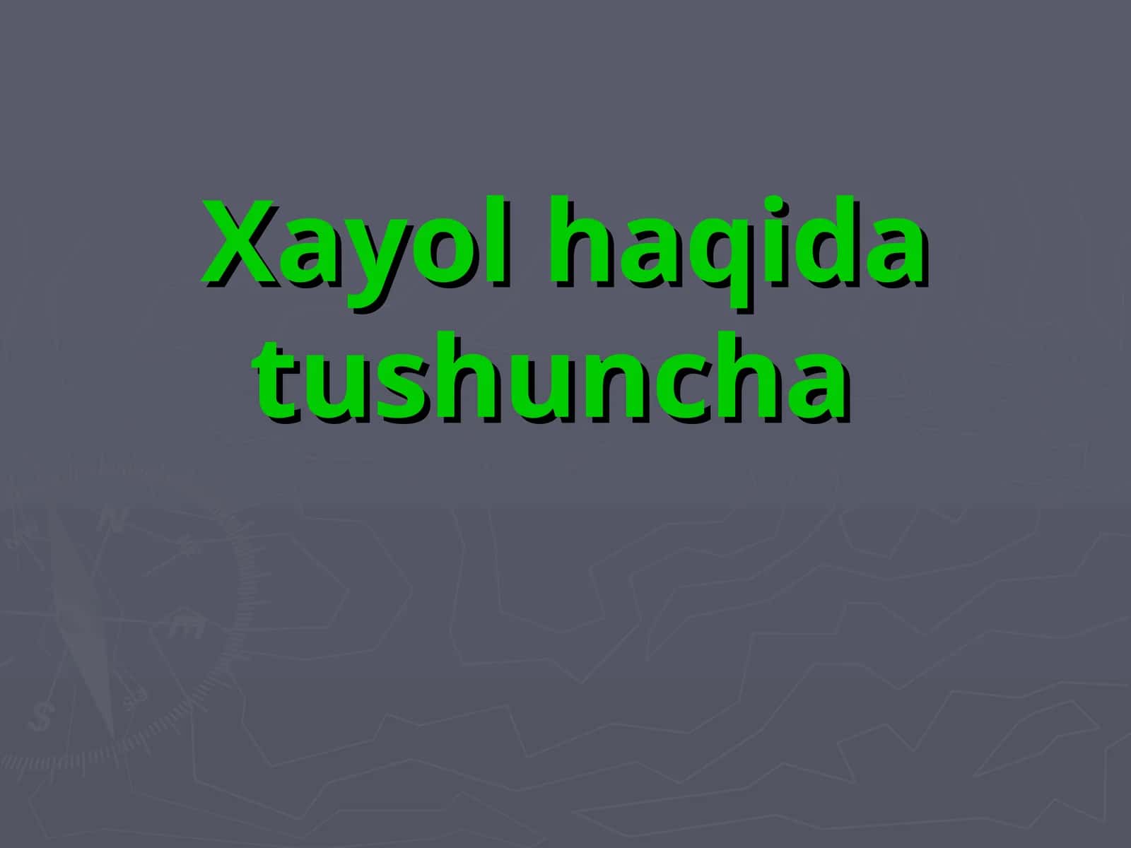 Xayol haqida tushuncha